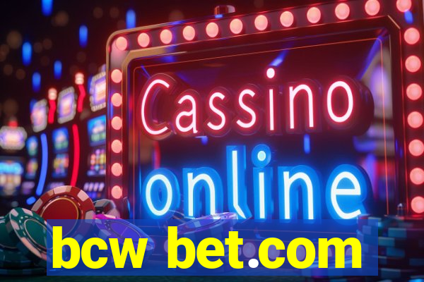 bcw bet.com